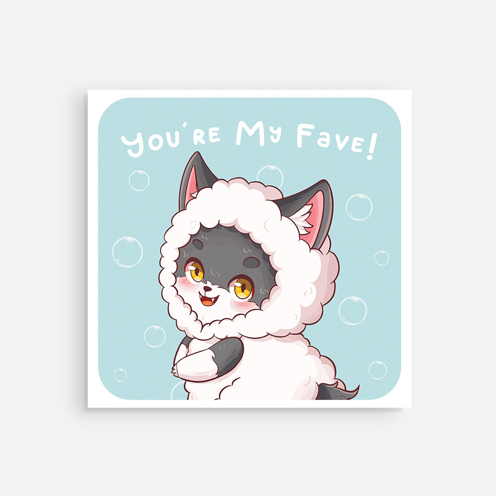 Square Post Card - "You're My Fave!"
