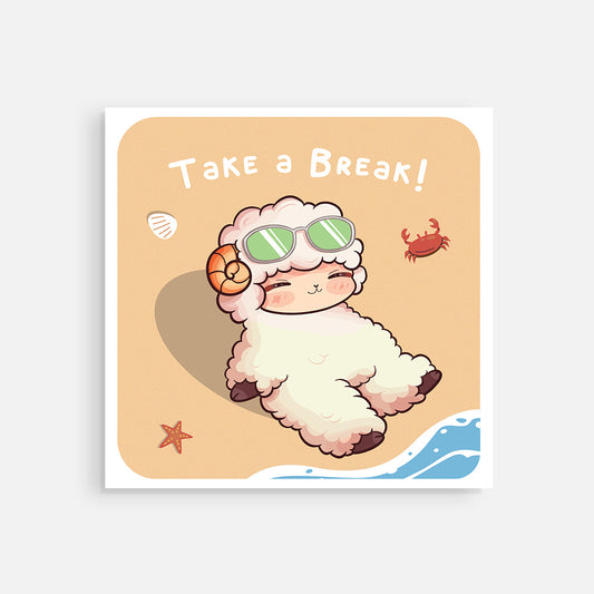 Square Post Card - "Take a Break!"