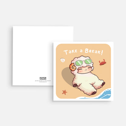 Square Post Card - "Take a Break!"