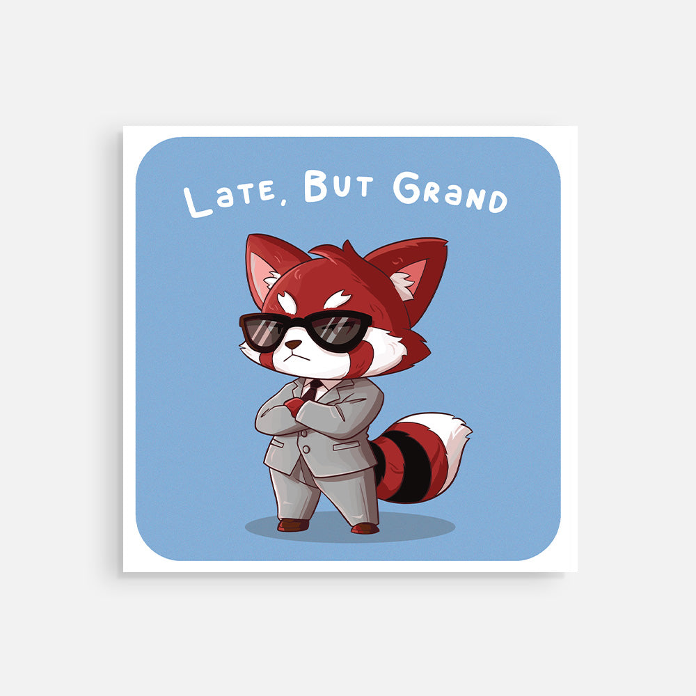 Square Post Card - "Late, But Grand"