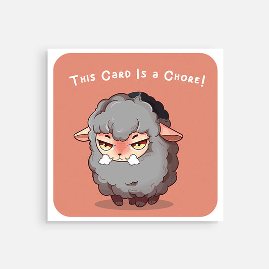 Square Post Card - "This Card is a Chore"